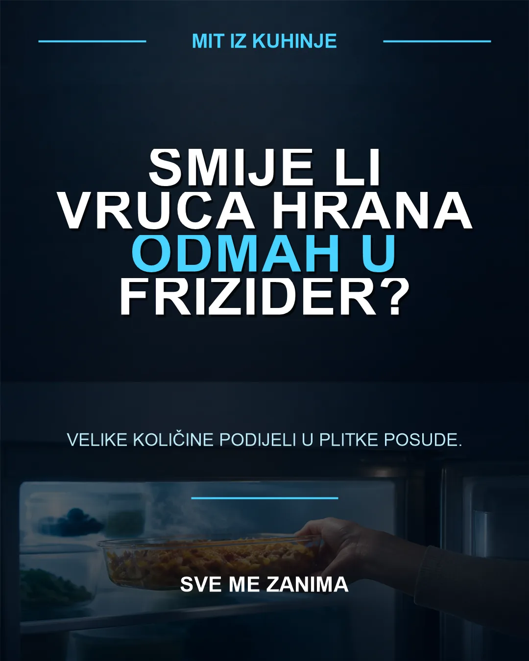 Smije li vruća hrana odmah u frižider?